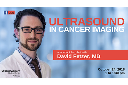 Dr. Fetzer Covers Medical Ultrasound in Cancer Imaging