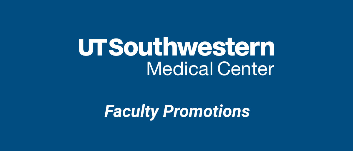 UT Southwestern Medical Center and Faculty Promotions on a blue background.