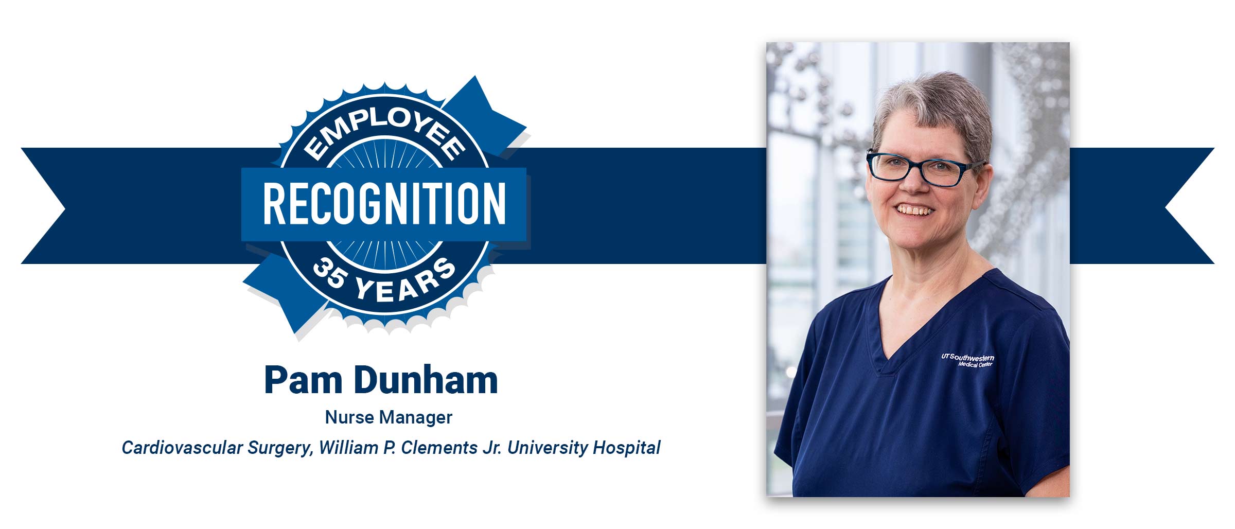 Woman with short grey hair, wearing glasses and blue UTSW scrubs. Pam Dunham, 35 years employee recognition