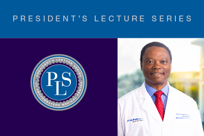 Split banner, left, Dr. Achilefu, smiling man with dark hair wearing a lab coat and, right, logo for President's Lecture Series.