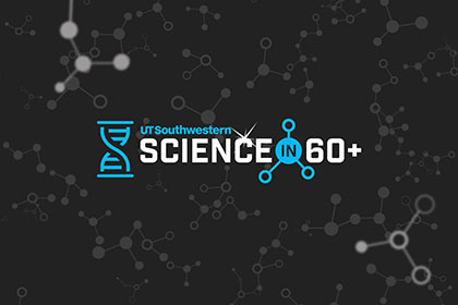UT Southwestern Science in 60+ logo, blue hourglass on a black and gray decorative background.