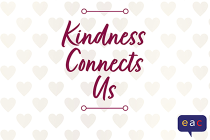 Kindness Connects Us